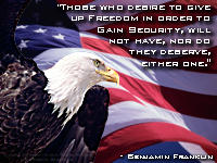 Benjamin Franklin quote on Freedom and Secuity.  Includes one of my best Bald Eagle pictures.  Part of the Patriotic Bald Eagle Screen Saver.  For true american patriots.